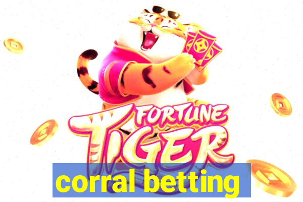 corral betting