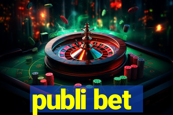 publi bet