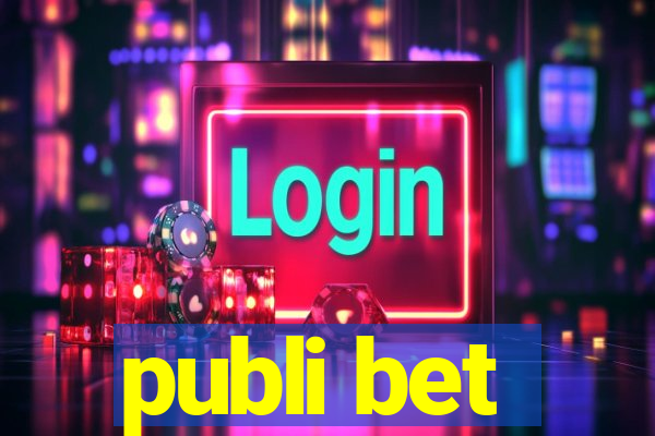 publi bet