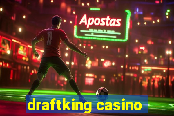 draftking casino