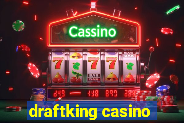 draftking casino