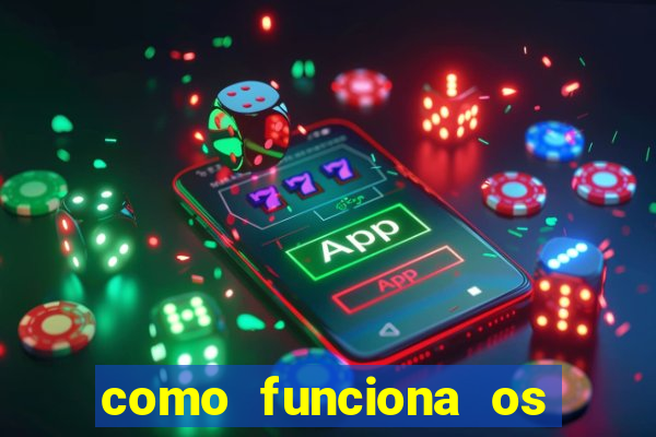 como funciona os jogos de aposta