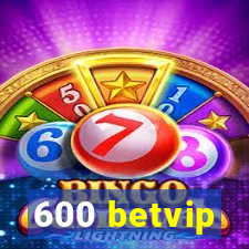 600 betvip