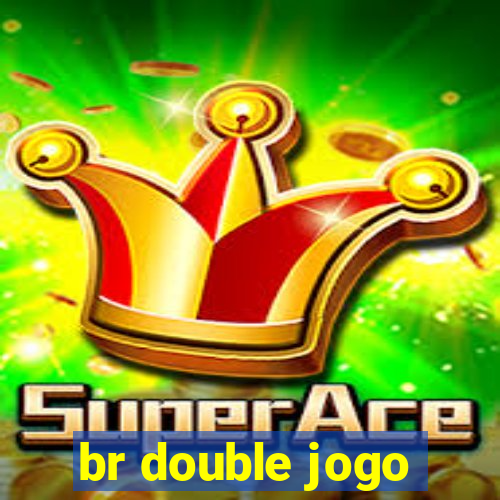 br double jogo