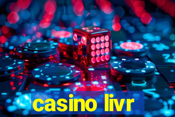 casino livr