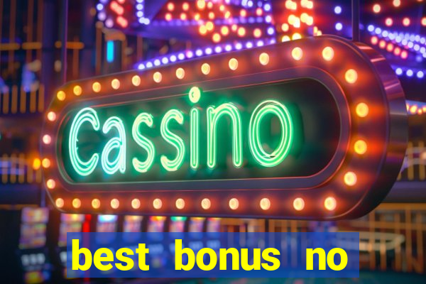 best bonus no deposit casino