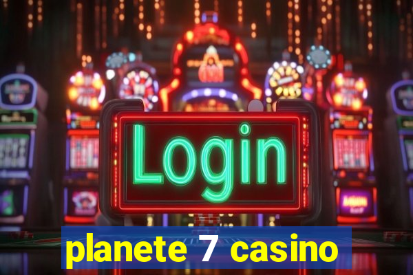 planete 7 casino