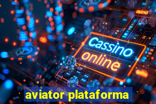 aviator plataforma