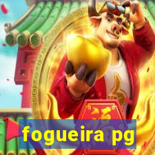 fogueira pg