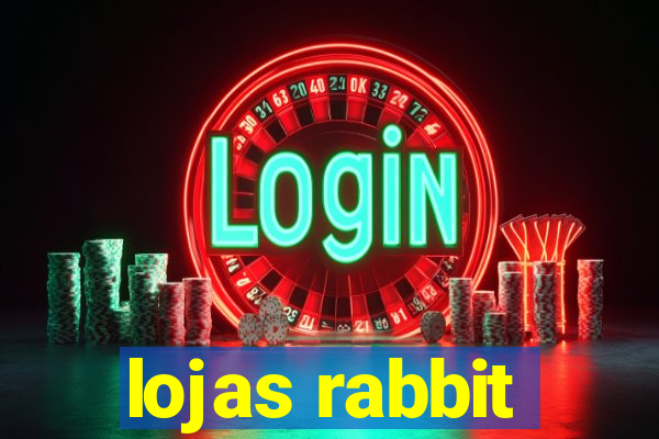 lojas rabbit