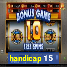 handicap 1 5