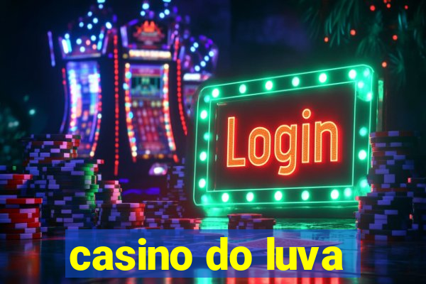 casino do luva