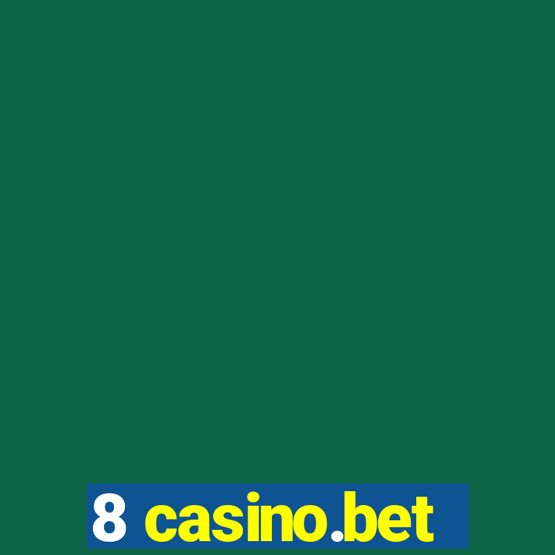 8 casino.bet