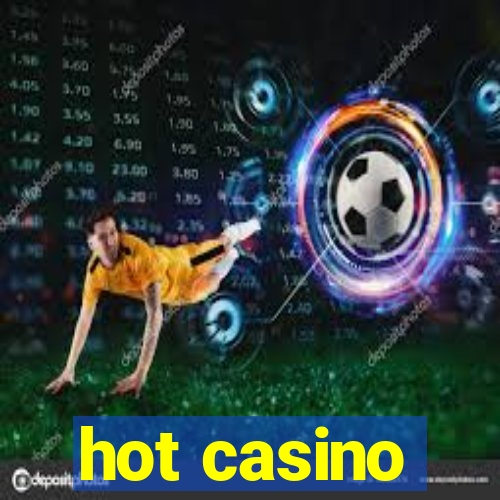 hot casino