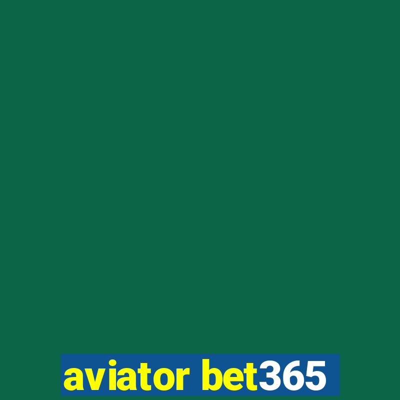 aviator bet365