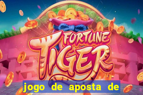 jogo de aposta de ganhar dinheiro