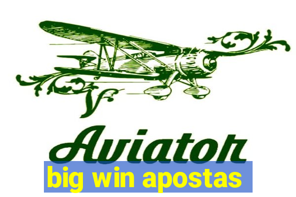 big win apostas