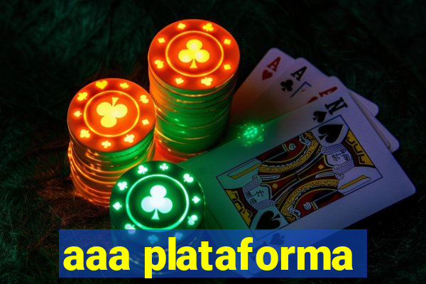 aaa plataforma