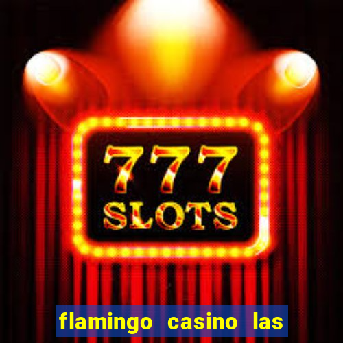 flamingo casino las vegas nv