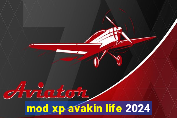 mod xp avakin life 2024