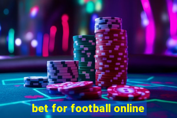 bet for football online