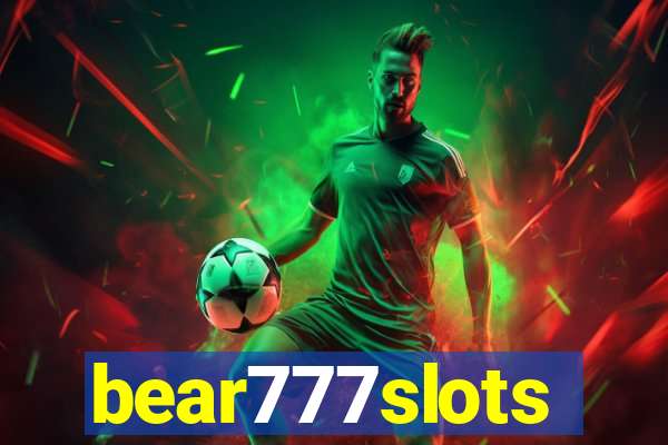 bear777slots