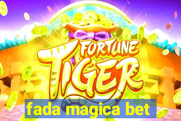 fada magica bet