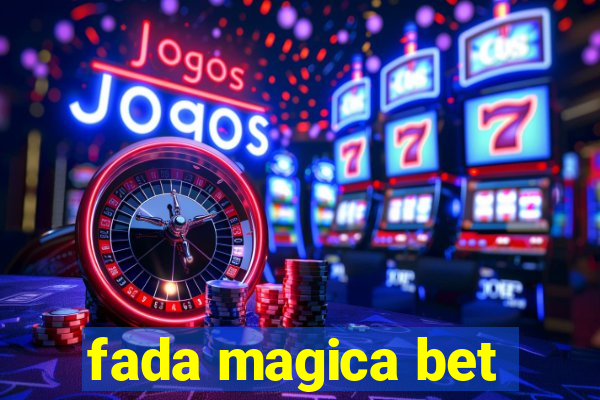 fada magica bet