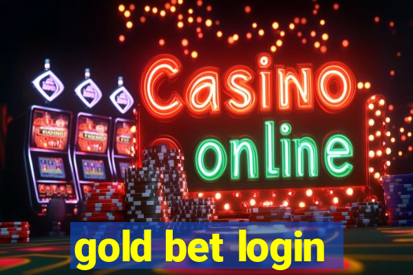 gold bet login