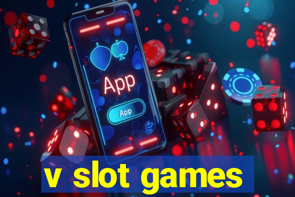 v slot games