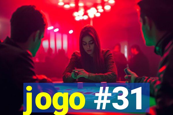 jogo #31