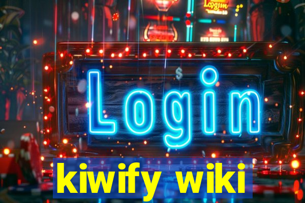 kiwify wiki