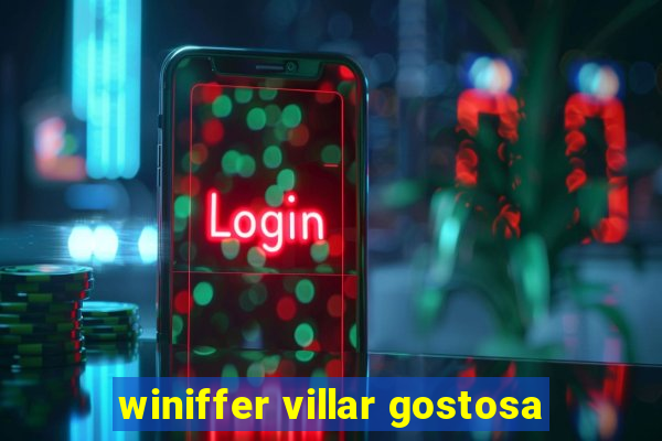 winiffer villar gostosa