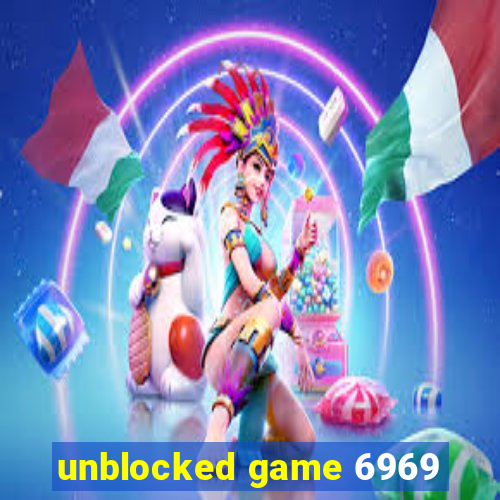 unblocked game 6969