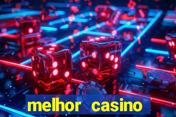 melhor casino online 2023