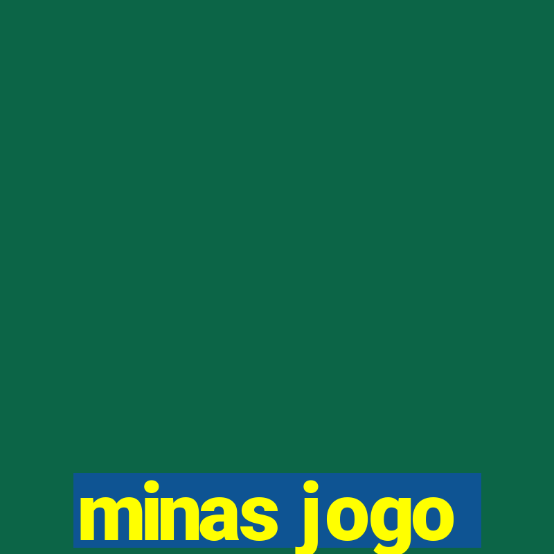 minas jogo