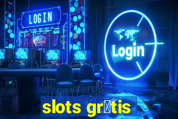 slots gr谩tis