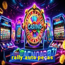 rally auto peças