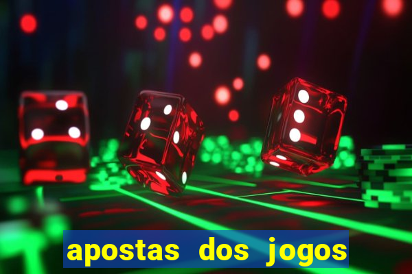 apostas dos jogos de hoje