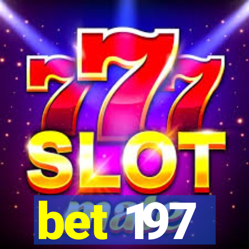 bet 197