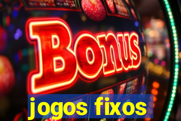 jogos fixos