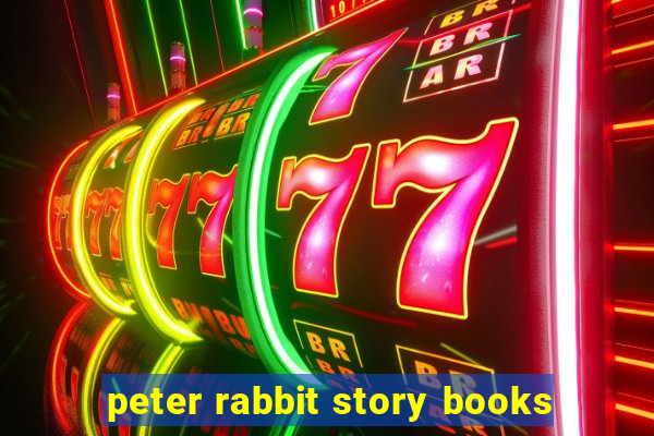 peter rabbit story books