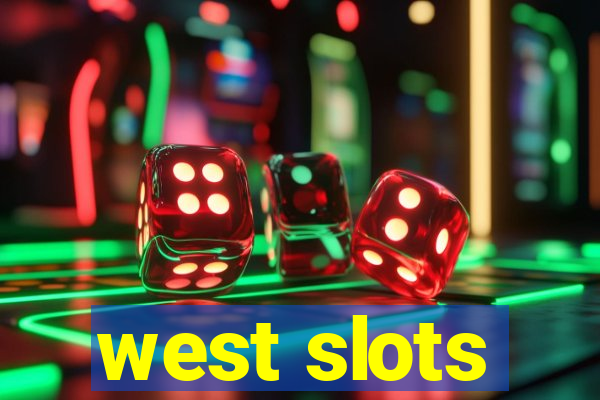 west slots