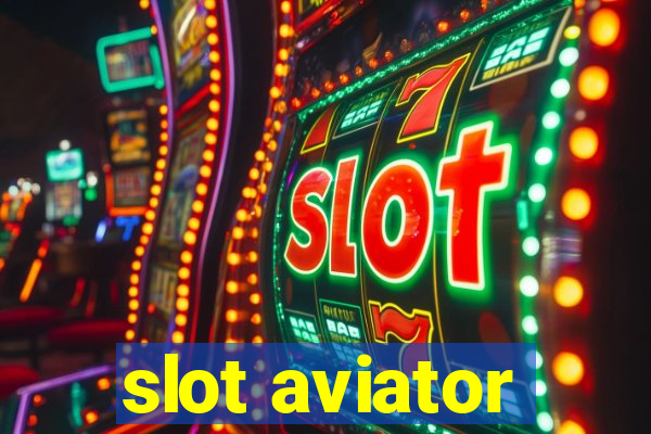 slot aviator