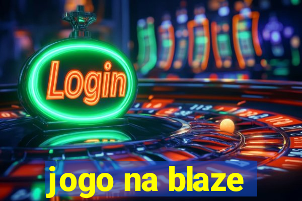 jogo na blaze