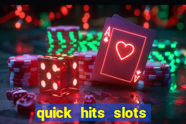 quick hits slots online real money