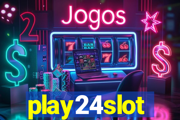 play24slot