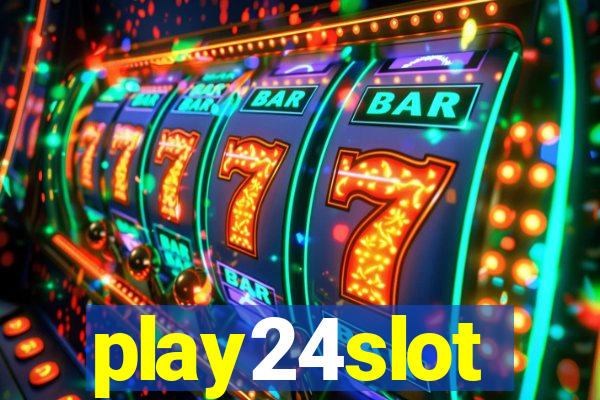 play24slot