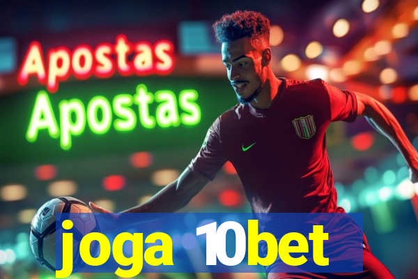 joga 10bet