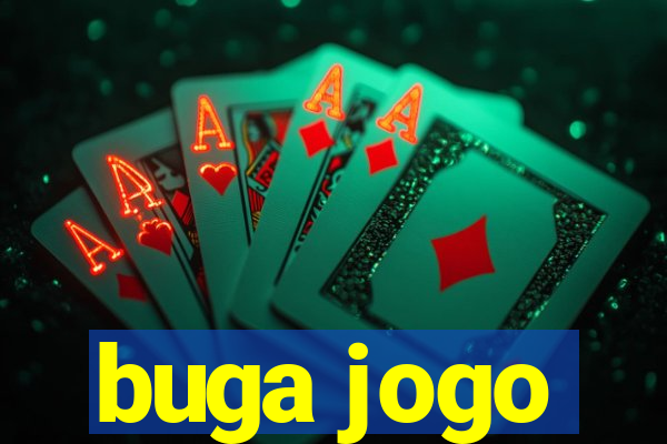 buga jogo